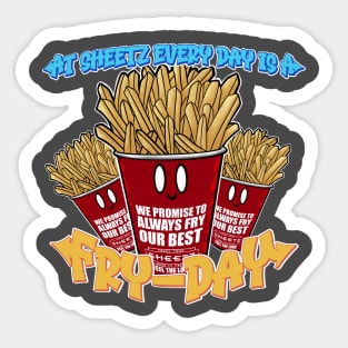 At Sheetz Everyday is a Fry-Day! Sticker